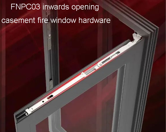 FNPC03 inwards opening casement fire window hardware